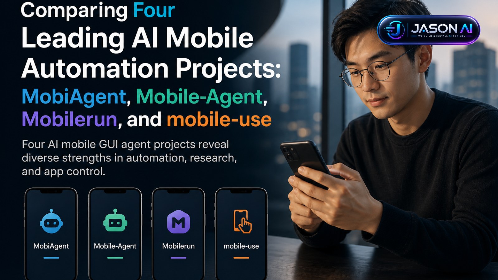 Comparing Four Leading AI Mobile Automation Projects: MobiAgent, Mobile-Agent, Mobilerun, and mobile-use