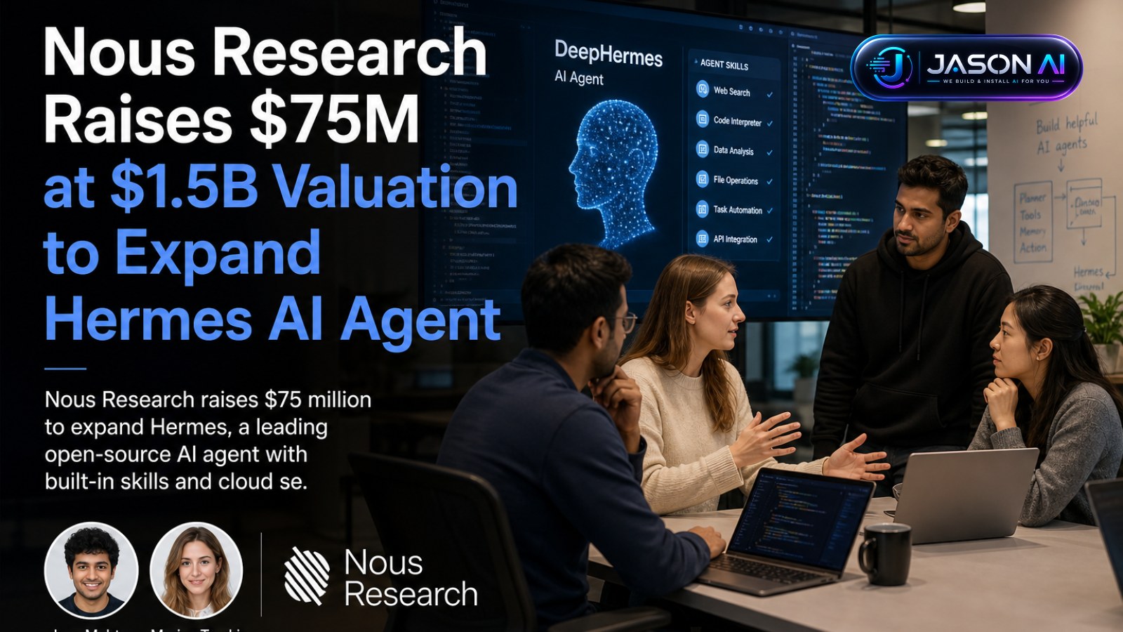 Nous Research Raises $75M at $1.5B Valuation to Expand Hermes AI Agent