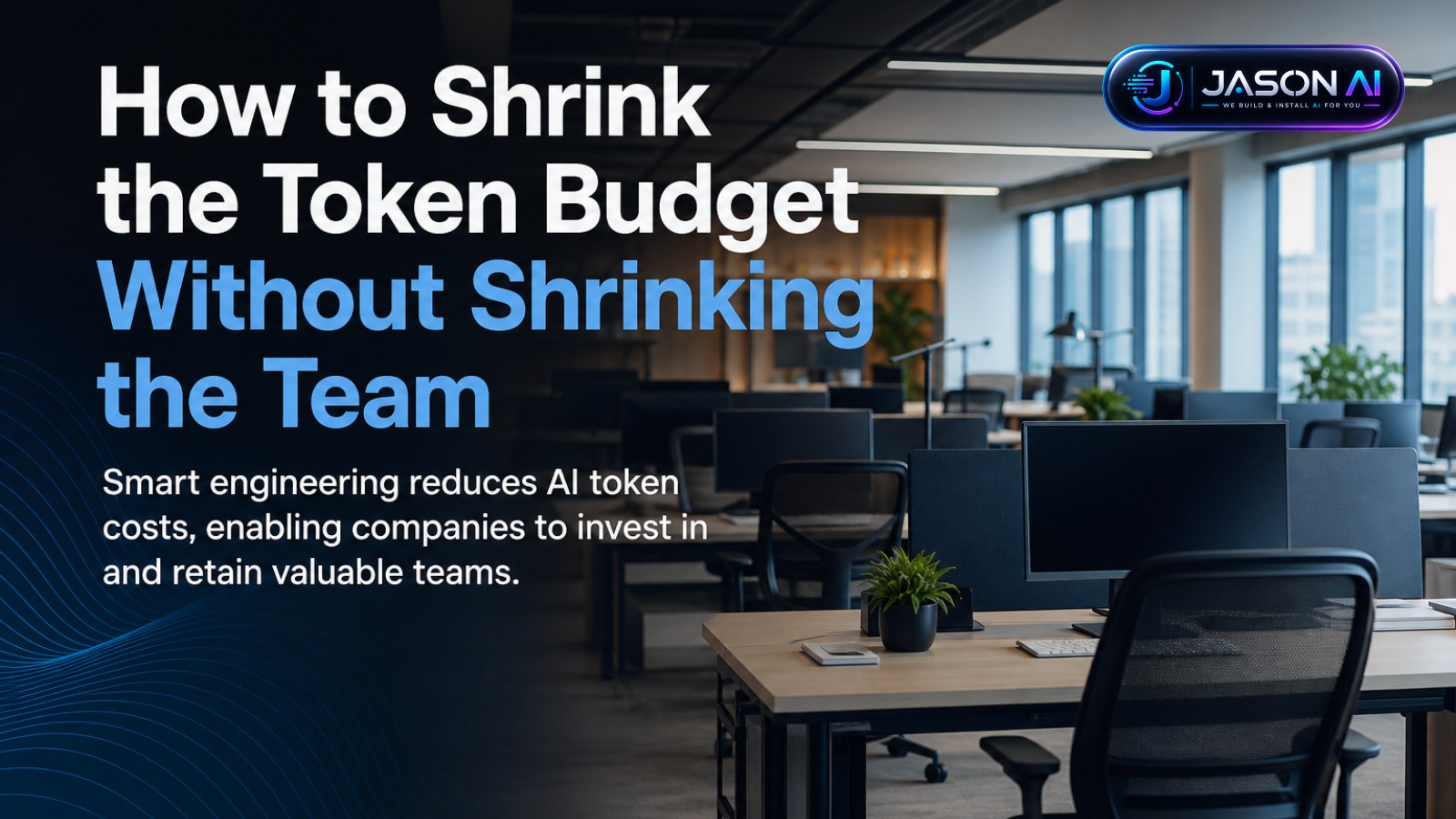 How to Shrink the Token Budget Without Shrinking the Team